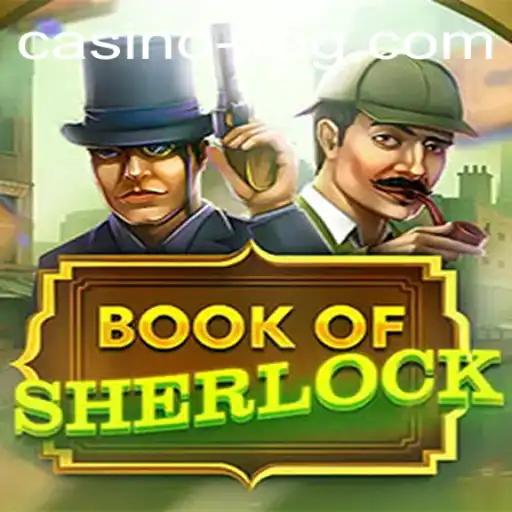 Unravel the Mystery of BookOfSherlock: An Engaging Gaming Experience
